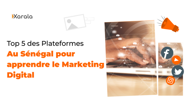 Top 5 des Plateformes au Sénégal pour apprendre le Marketing digital
